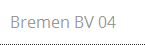 Bremen BV 04